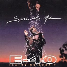 E-40 ~ Sprinkle Me