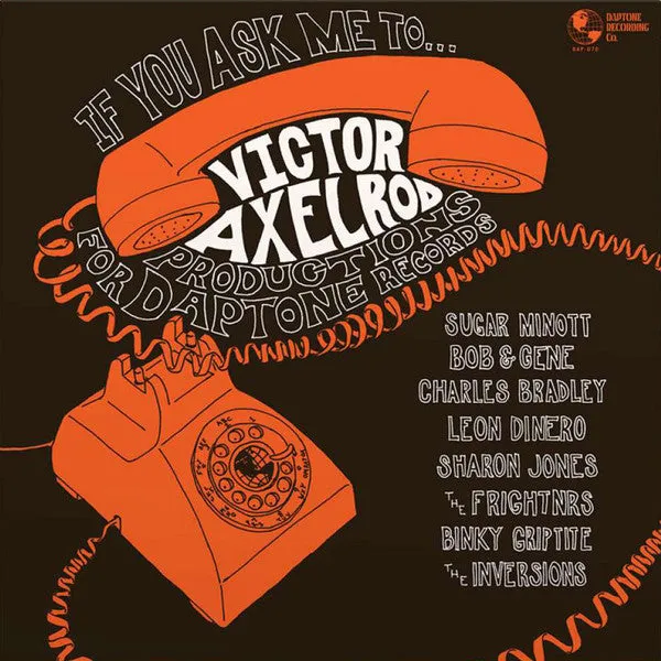 Victor Axelrod ~ If You Ask Me To... (Victor Axelrod Productions For Daptone Records)